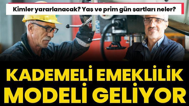 Kademeli emeklilik geliyor 1999 sonrası sigortalılara müjde Kimler yararlanacak Yaş ve prim gün şartları neler