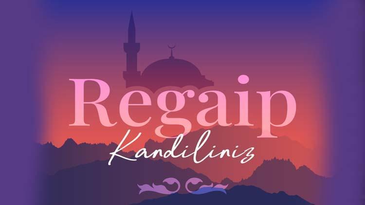 2024 Regaip Kandili mesajları | Resimli, kısa ve öz, anlamlı, ayetli ve hadisli kandil mesajları ile Regaip Kandiliniz mübarek olsun sözleri (Resimli Regaip Kandili mesajları)