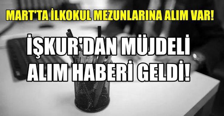 İlkokul mezunlarına Mart ayında alım var: KPSS şartı yok, İŞKUR alımları duyurdu İstanbul, Bursa, Kocaelide işçi alımları başladı