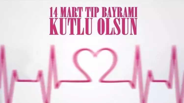SAĞLIK ÇALIŞANLARINA 14 MART TIP BAYRAMI MESAJLARI