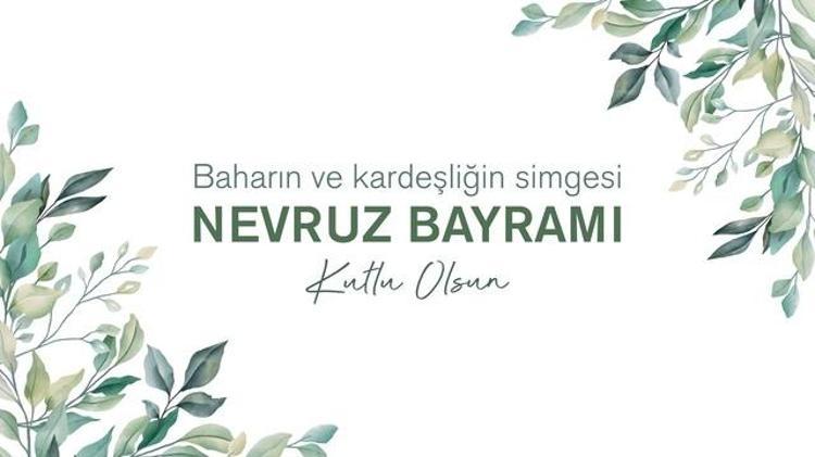 Nevruz Bayramı kutlama mesajları 2024 || Baharın gelişini müjdeleyen kısa, anlamlı, resimli Nevruz bayramınız kutlu olsun mesajları ile 21 Mart Nevruz Bayramı sözleri