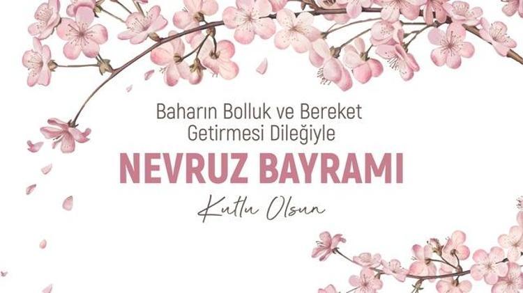 Nevruz Bayramı kutlama mesajları 2024 || Baharın gelişini müjdeleyen kısa, anlamlı, resimli Nevruz bayramınız kutlu olsun mesajları ile 21 Mart Nevruz Bayramı sözleri