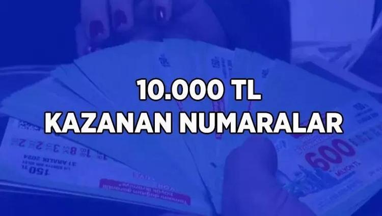 SON 6 RAKAMINA GÖRE 10.000 BİN TL KAZANAN NUMARALAR