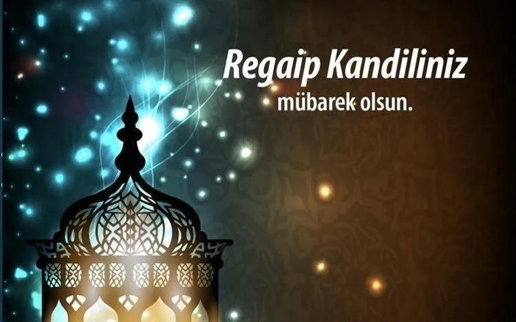 Regaib gecesi mesajları: 2025 yılının ilk kandili Regaib kandili için duygusal, dualı, ayetli mesajlar
