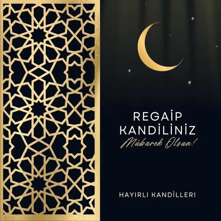 Regaib gecesi mesajları: 2025 yılının ilk kandili Regaib kandili için duygusal, dualı, ayetli mesajlar