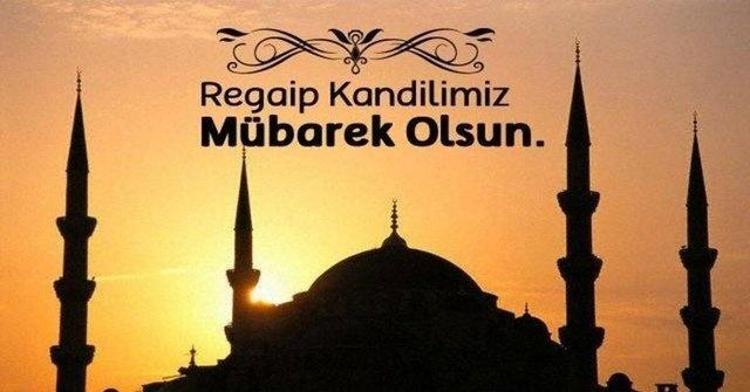 Regaip Kandili 2 Ocak 2025 mesajları: Resimli, ayetli, kısa ve uzun, en güzel Regaip Kandili mesajları burada