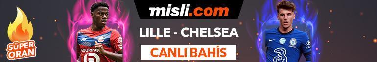 Lille - Chelsea maçı Tek Maç ve Canlı Bahis seçenekleriyle Misli.com’da