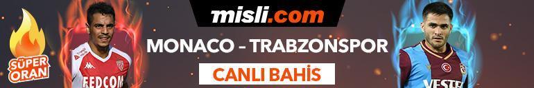 Monaco - Trabzonspor maçı Tek Maç ve Canlı Bahis seçenekleriyle Misli.com’da