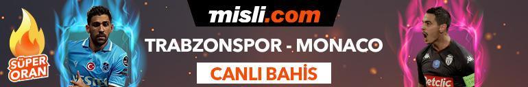 Trabzonspor - Monaco maçı Tek Maç ve Canlı Bahis seçenekleriyle Misli.com’da