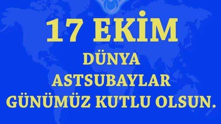 Astsubaylar Günü mesajı ve kutlama sözleri Anlamlı, en güzel, kısa ve uzun 17 Ekim Dünya Astsubaylar Günü mesajları…