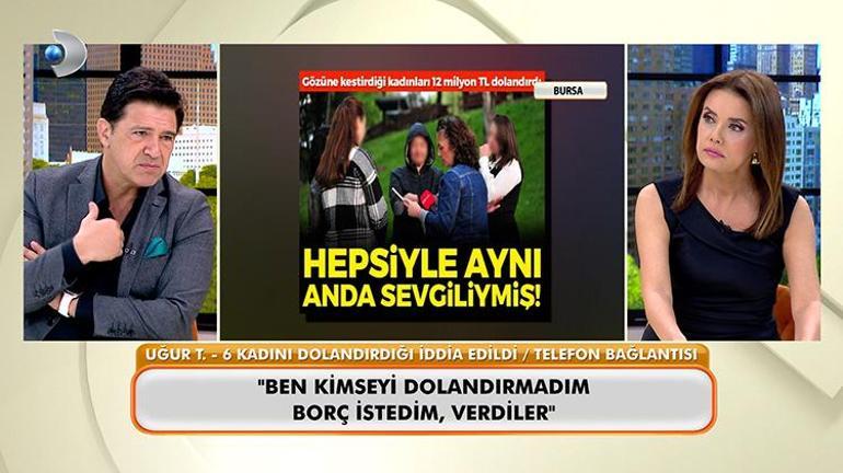 6 kadını aynı yalanla ağına düşürdü Canlı yayındaki sözleri şoke etti: Ben kumbara değilim, hepsini hemen ödeyemem