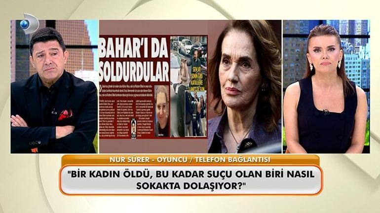 Ünlü sanatçı Nur Sürer, Şişli’deki o dehşet anlarını “Neler Oluyor hayatta”da anlattı: “Bahar’ı bahar ayında soldurdular”