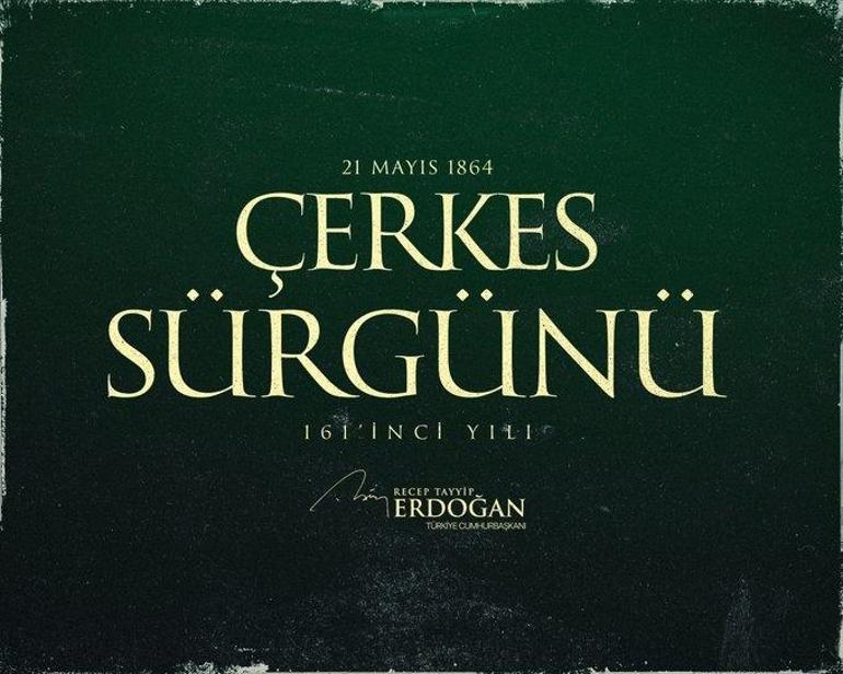 Cumhurbaşkanı Erdoğandan, Çerkes Sürgününün yıl dönümüne ilişkin paylaşım