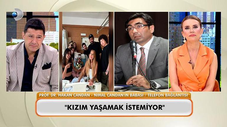 Nihal Candanın babası ilk kez Neler Oluyor Hayatta programında açıkladı: Kızım yaşamak istemiyor