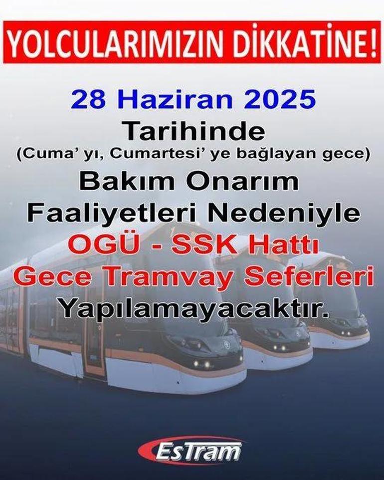 Eskişehirliler dikkat ESTRAM bu gece için uyarı yapıldı