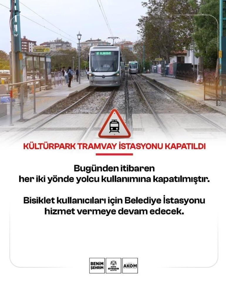 Konyada toplu ulaşımda yeni karar Bir istasyon kalıcı olarak kapatıldı