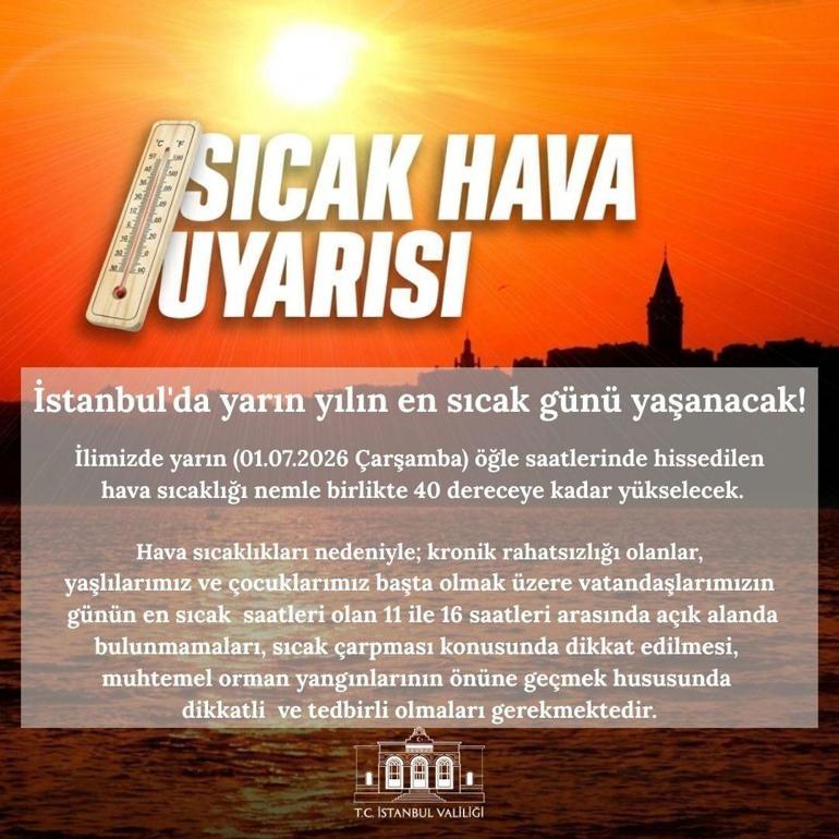 İstanbul Valiliği uyardı: Yılın en sıcak günü yaşanacak