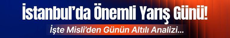 İstanbul’da Önemli Yarış Günü İşte Misli’den Günün Altılı Analizi…