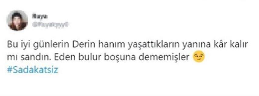 'Sadakatsiz'in Derin'i sosyal medyayı salladı