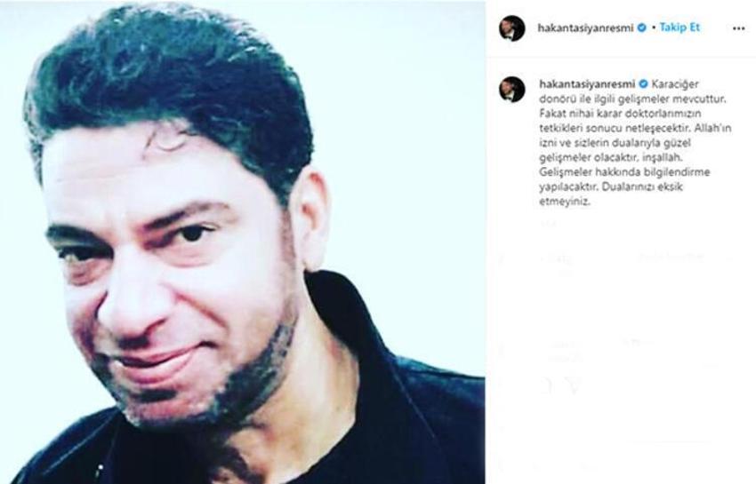 Hakan Taşıyan'ın sağlık durumu ile ilgili yeni açıklama!