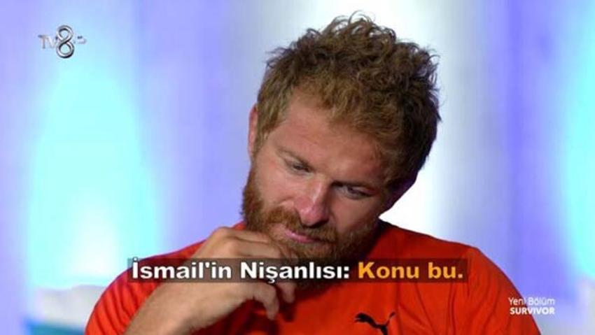 Survivor İsmail'in nişanlısı itiraf etti: Senin bırakıp gittiğin...
