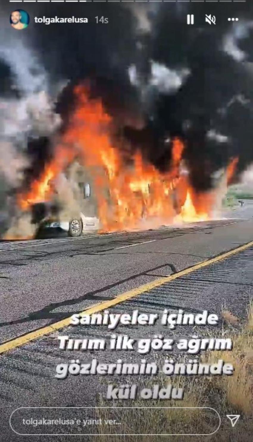 Tolga Karel dehşet anlarını paylaştı! Milyonluk TIR'ı saniyeler içinde küle döndü