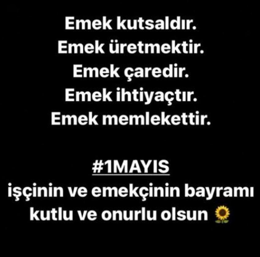 Ünlü isimlerin 1 Mayıs Emek ve Dayanışma Günü paylaşımları