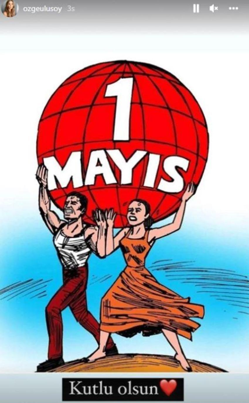 Ünlü isimlerin 1 Mayıs Emek ve Dayanışma Günü paylaşımları