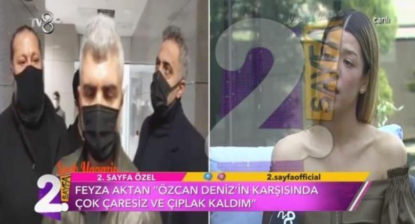 Özcan Deniz ile olaylı boşanan Feyza Aktan'dan olay açıklamalar! 'Karşısında çok çıplak kaldım'
