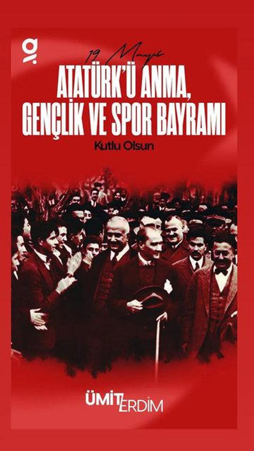 Ünlü isimlerin 19 Mayıs Atatürk'ü Anma, Gençlik ve Spor Bayramı paylaşımları!