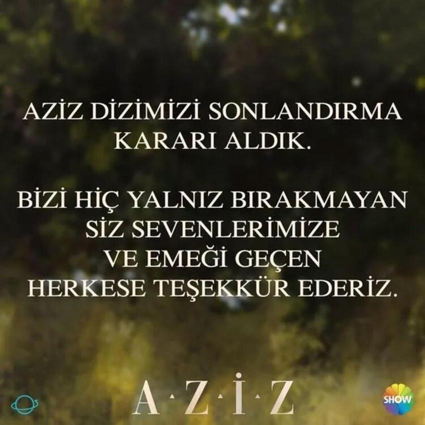 Aziz dizisi hayranlarına kötü haber! Sosyal medyadan duyuruldu...