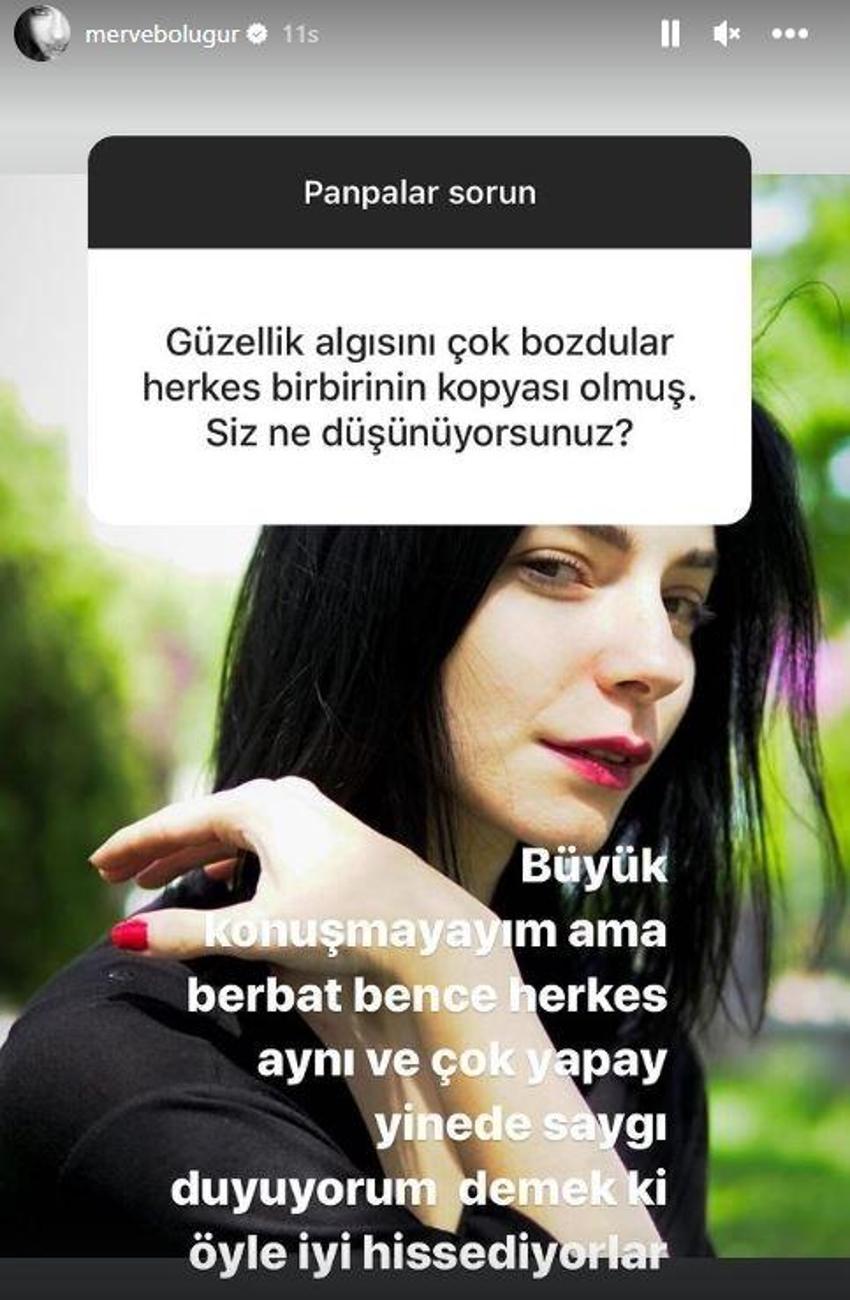 Merve Boluğur'dan takipçisinin sorusuna yanıt: 'Herkes aynı ve çok yapay!'