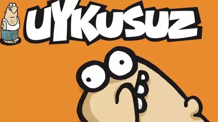 Uykusuz Dergisi neden kapandı? Uykusuz Dergisi son kapak! Uykusuz Dergisi ilk ne zaman çıktı, nasıl kuruldu?