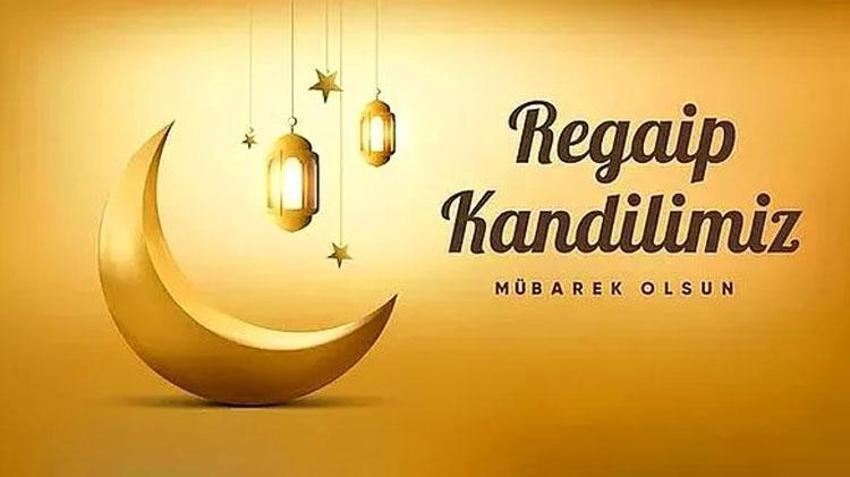 Regaip Kandili mesajları! 2 Ocak 2025 Regaip Kandili dini, anlamlı, hadisli, kısa, yeni, en güzel, resimli mesajlar ve sözler burada! Regaip Kandili mesajları indir!