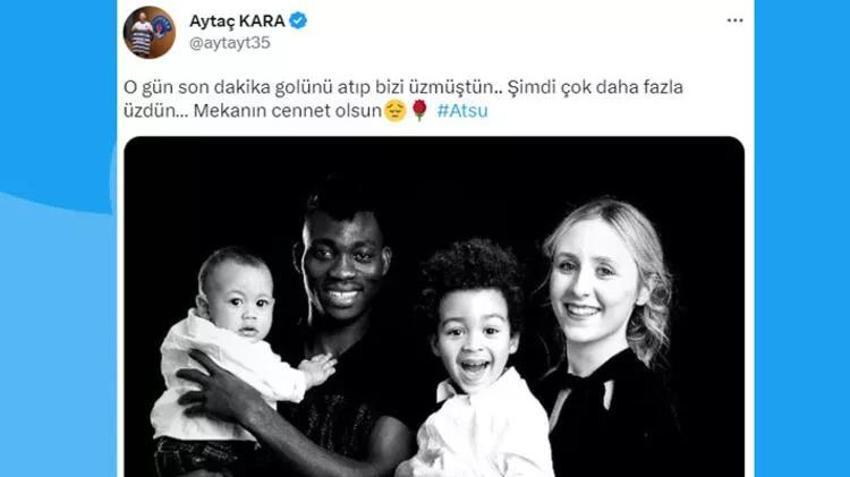 Aytaç Kara'dan Atsu'ya veda: O gün golü atıp bizi üzmüştün, şimdi daha fazla