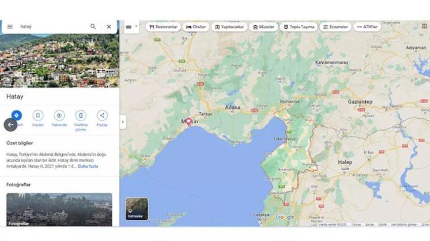 Google Hatay’ı haritadan sildi mi? Hatay Google Haritalarda var mı, yok mu? Google Hatay haritası