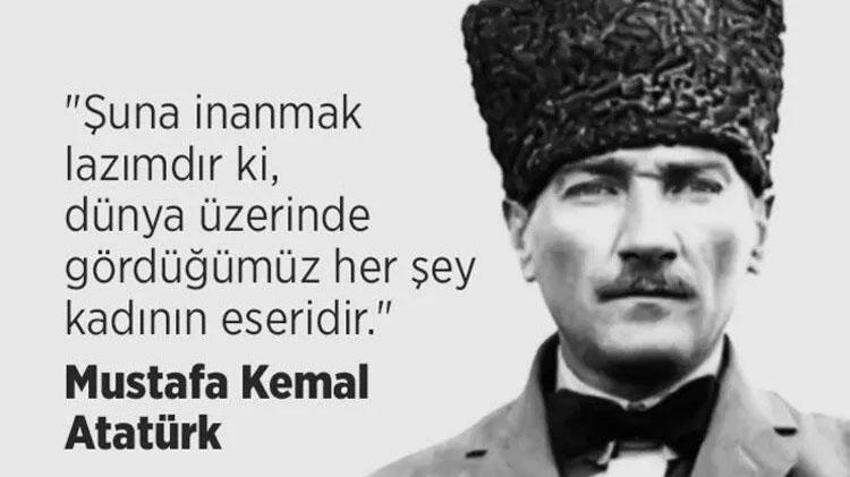 Atatürk’ün kadınlar ve kadın hakları ile ilgili sözleri! Kadınlar gününe özel resimli Atatürk sözleri ile Atatürk’ün 8 Mart ile ilgili sözleri ve Atatürklü kadınlar günü mesajları!