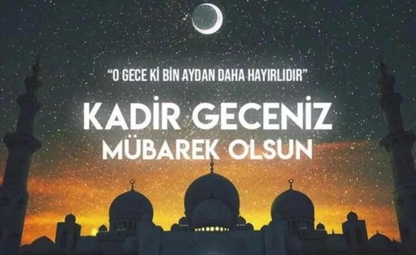 17 Nisan Kadir Gecesi mesajları 2023! Anlamı, önemiyle Kadir Gecesi özel mesajları ve sözleri