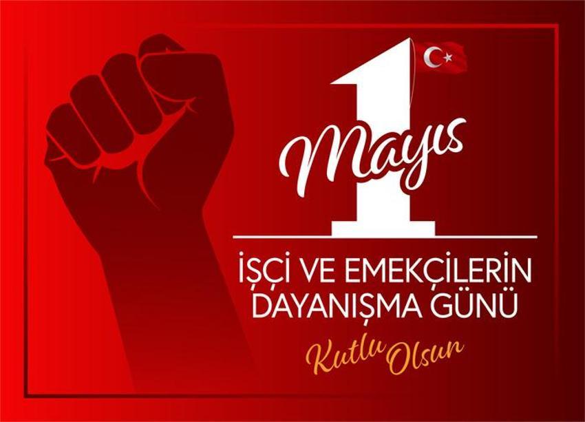 1 Mayıs İşçi Bayramı mesajları ve sözleri! Resimli, kısa, uzun, anlamlı, emİŞek ve dayanışma günü kutlama mesajları!