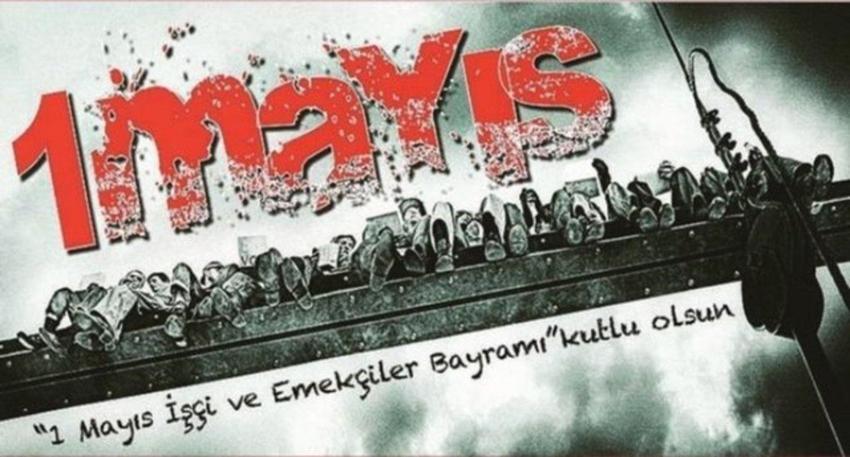 1 Mayıs İşçinin, emekçinin bayramı... 1 Mayıs İşçi Bayramı mesajları resimli!