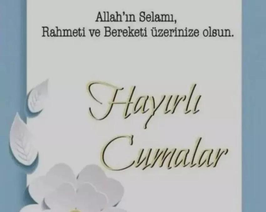 Cuma rahmettir, berekettir! 23 Haziran Cuma mesajları resimli > Farklı, kısa ve öz Cuma sözleri 2023!