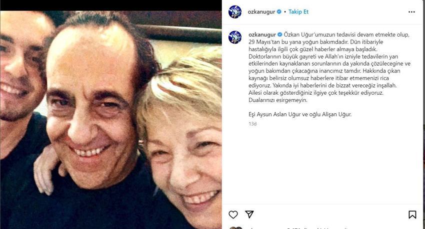 Özkan Uğur yoğun bakımda! Sağlık durumuna ilişkin ailesinden açıklama