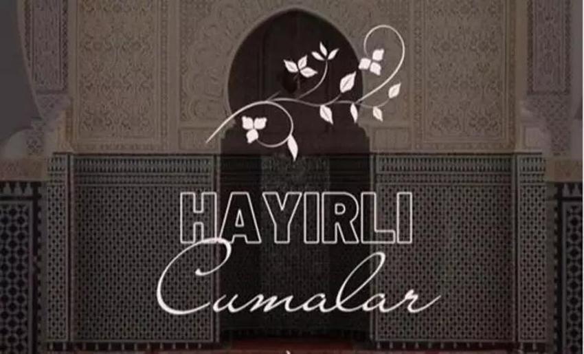 14 Temmuz Cuma mesajları: Resimli, dualı ve kısa Cuma mesajları, sözleri...