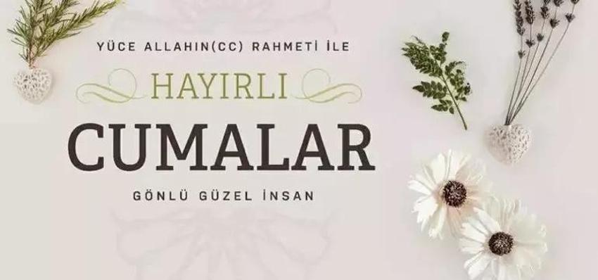 25 Ağustos 2023 Cuma mesajları: En güzel, anlamlı ve dualı Cuma mesajları, sözleri...