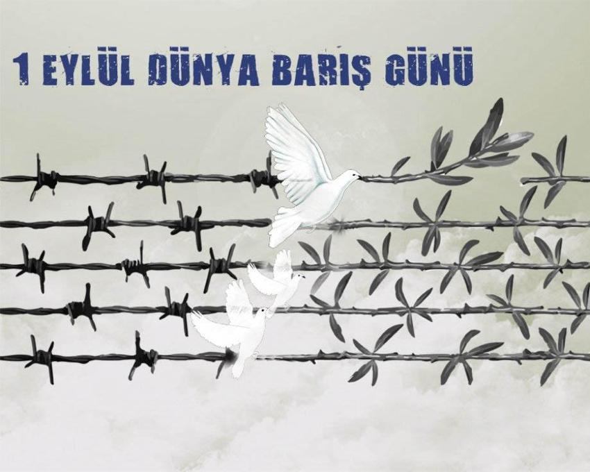 1 EYLÜL BARIŞ GÜNÜ MESAJLARI-BARIŞ SÖZLERİ! Dünya Barış günü mesajları, görselleri, sözleri: Anlamlı, savaş karşıtı, yeni, en güzel barış savunucusu barış günü mesajları
