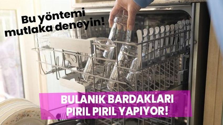 Bulanık bardakları pırıl pırıl yapıyor! Bu yöntemi bulaşık makinesinde deneyin