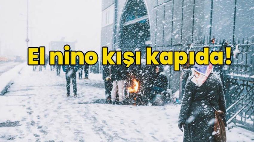 La Nina Kışı nedir, La Nina Soğukları ne zaman gelecek? La Nina Kışı nasıl olur ve nasıl geçer, La Nina Kışı ne demek?