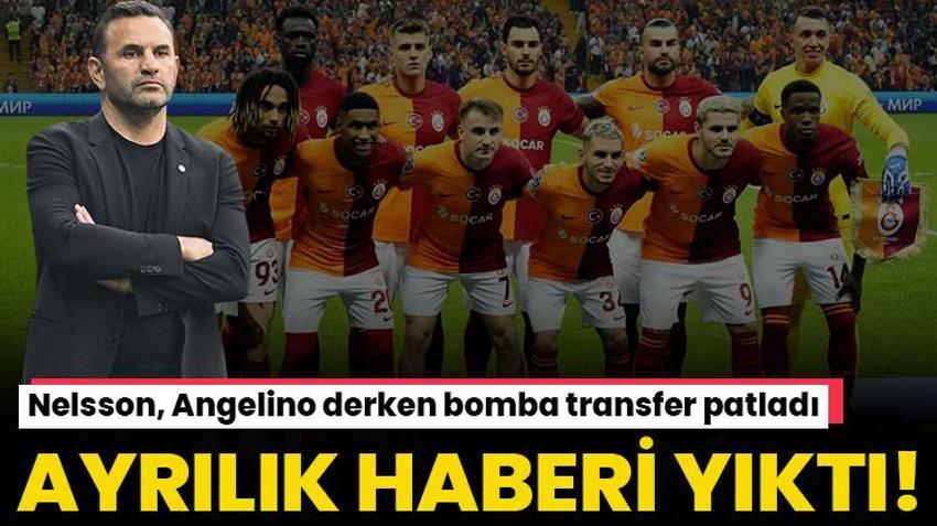 Nelsson, Angelino derken bomba transfer patladı! Okan Buruk'u yıkan ayrılık haberi