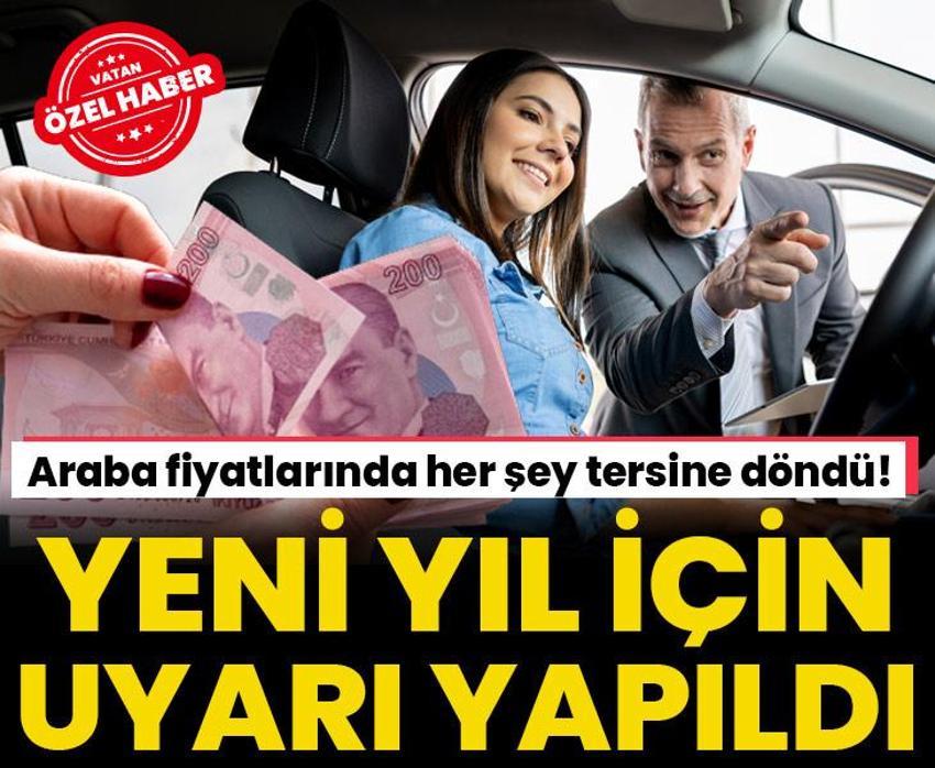 Araba fiyatlarında her şey tersine döndü! Yeni yıl uyarısı yapıldı