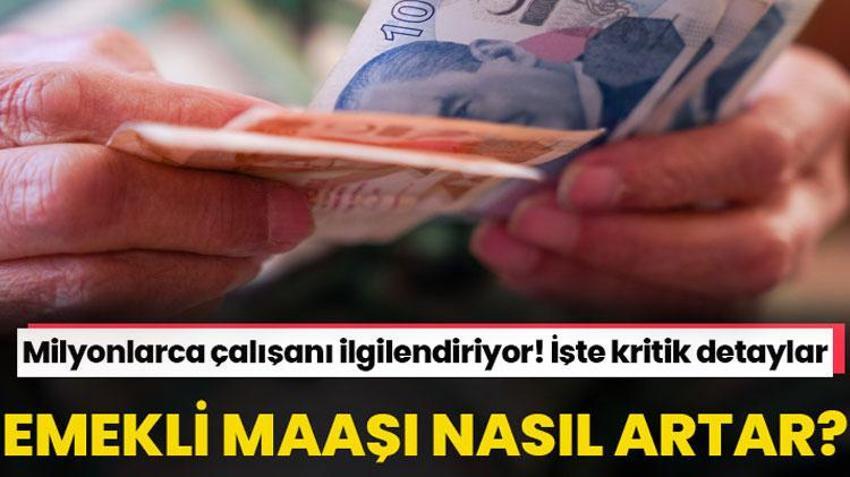 Emekli maaşı nasıl artar, yüksek emekli maaşı almak için ne yapmak gerekiyor? İsteğe bağlı prim ödeyenler ne kadar emekli maaşı alacak? İşte emekli maaşını yükselten ve artıran detaylar...